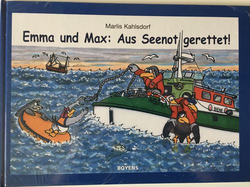 Emma und Max : Aus Seenot gerettet!